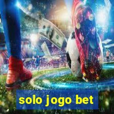 solo jogo bet